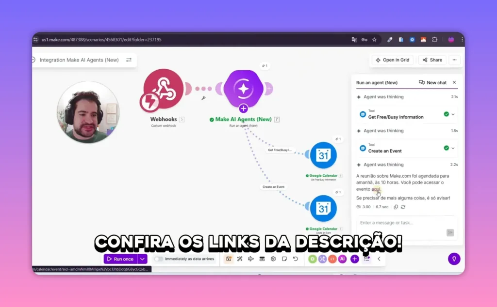 Captura do Make com o painel do agente mostrando o texto: 'A reuni&atilde;o sobre Make.com foi agendada para amanh&atilde;, &agrave;s 10 horas.' e as ferramentas Google Calendar usadas.