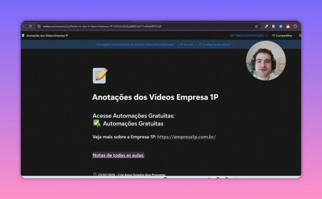 P&aacute;gina do Notion com o t&iacute;tulo 'Anota&ccedil;&otilde;es dos V&iacute;deos Empresa 1P' e avatar circular do apresentador no canto superior direito.