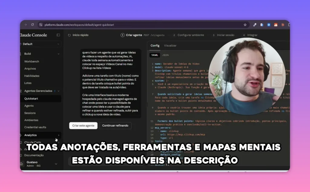 Tela do platform.claude.com mostrando o agente configurado e bot&otilde;es de a&ccedil;&atilde;o para a cria&ccedil;&atilde;o/continua&ccedil;&atilde;o